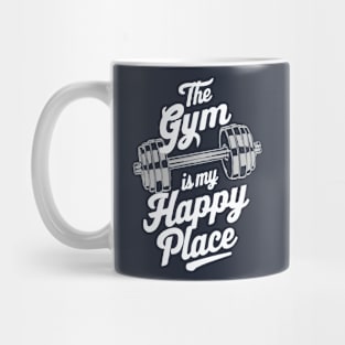 The Gym Is My Happy Place. Gym Mug